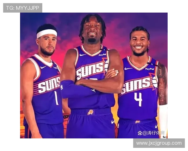 太阳主帅称赞马威表现出色爵士抢篮板展现球队特色